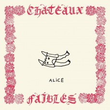 ALICE-CHATEAUX FAIBLES (CD)