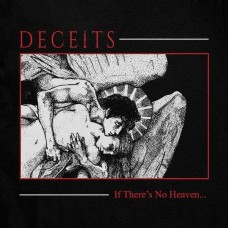 DECEITS-IF THERE IS NO HEAVEN (CD)