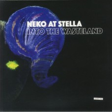 NEKO AT STELLA-INTO THE WASTELAND (LP)