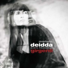 MARIANO DEIDDA-GIRGENTI (DEIDDA CANTA PIRANDELLO) (CD)