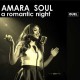 AMARA SOUL-A ROMANTIC SOUL (LP)
