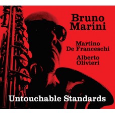 BRUNO MARINI-UNTOUCHABLE STANDARDS (CD)