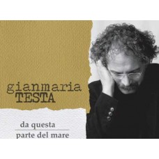 GIANMARIA TESTA-DA QUESTA PARTE DEL MARE (CD)