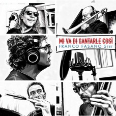 FRANCO FASANO-MI VA DI CANTARLE COSI (CD)