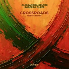 ROBERTO OLZER & ALESSANDRA GELFINI-CROSSROADS (PIANO 4 HANDS) (CD)