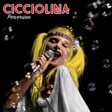 CICCIOLINA-PERVERSION (LP)