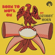 OZOBBY HORN-BORN TO MOVE (LP)