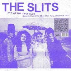 SLITS-LIVE AT THE GIBUS CLUB (LP)