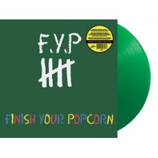 F.Y.P.-FINISH YOUR POPCORN -COLOURED- (LP)