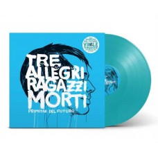 TRE ALLEGRI RAGAZZI MORTI-PRIMITIVI DEL FUTURO -COLOURED- (LP)