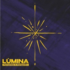 HERNANDEZ & SAMPEDRO-LUMINA (CD)