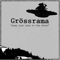 GROSSRAMA-KEEP YOUR EYES TO THE SKIES (LP)