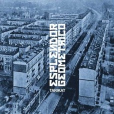 ESPLENDOR GEOMETRICO-TARIKAT (2LP)