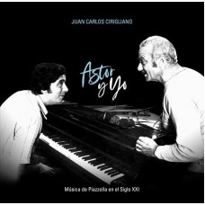 JUAN CARLOS CIRIGLIANO-ASTOR Y YO (LP)