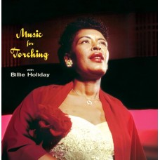 BILLIE HOLIDAY-MUSIC FOR TORCHING -COLOURED/LTD- (LP)