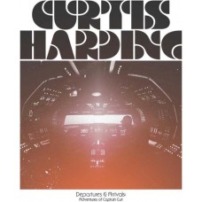 CURTIS HARDING-DEPARTURES & ARRIVALS: THE ADVENTURES OF CAPTAIN CURT (CD)