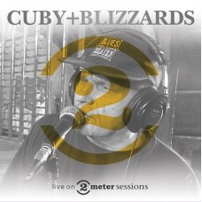 CUBY + BLIZZARDS-LIVE ON 2 METER SESSIONS (CD)