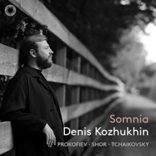 DENIS KOZHUKHIN-PROKOFIEV, TCHAIKOVSKY & SHOR: SOMNIA (CD)