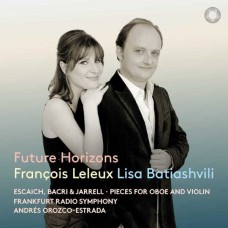 FRANCOIS LELEUX-BACRI, JARRELL & ESCAICH: FUTURE HORIZONS - PIECES FOR OBOE AND ORCHESTRA (CD)