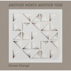 DOUWE EISENGA-ANOTHER MONTH ANOTHER YEAR (CD)