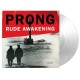 PRONG-RUDE AWAKENING -COLOURED- (LP)