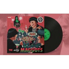 MAGGOTS-THE (EARLY) MAGGOTS (LP)