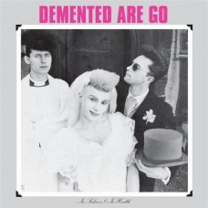 DEMENTED ARE GO-IN SICKNESS AND IN HEALTH -COLOURED- (LP)