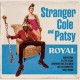 STANGER COLE & PATSY-ROYAL (LP)