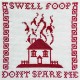 SWELL FOOP-DON'T SPARE ME (LP)