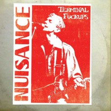 NUISANCE-TERMINAL FUCKUPS -COLOURED- (2LP)