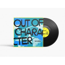 BAD BANGS-OUT OF CHARACTER (LP)