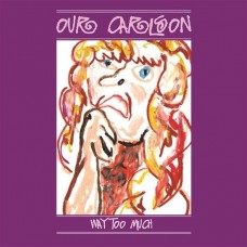 OUR CARLSON-WAY TOO MUCH (LP)