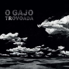 O GAJO-TROVOADA (LP)