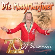 DIE MAYRHOFNER-70 JAHRE MEMORIES (CD)