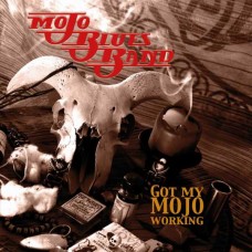 MOJO BLUES BAND-GOT MY MOJO WORKING (LP)