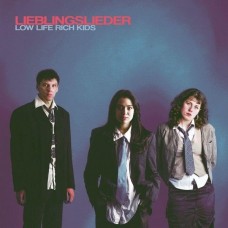 LOW LIFE RICH KIDS-LIEBLINGSLIEDER (LP)
