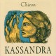 CHIRON-KASSANDRA (CD)