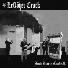 LEFTOVER CRACK-FUCK WORLD TRADE (2LP)