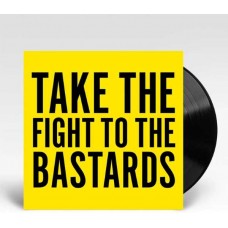 LAST QUOKKA-TAKE THE FIGHT TO THE BASTARDS (LP)