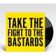 LAST QUOKKA-TAKE THE FIGHT TO THE BASTARDS (LP)