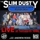 SLIM DUSTY-THE SLIM DUSTY TRAVELLING COUNTRY BAND REUNION SHOW, LIVE AT TAMWORTH 1996 (2CD)