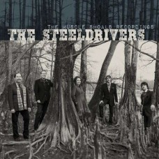 STEELDRIVERS-MUSCLE SHOALS RECORDINGS (CD)