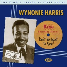 WYNONIE HARRIS-DON'T YOU WANT TO ROCK ? (2CD)