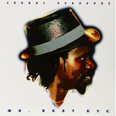 JOHHNY OSBOURNE-MR. BUDDY BYE (LP)