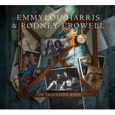 EMMYLOU HARRIS & RODNEY CROWELL-TRAVELING KIND (LP+CD)