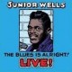 JUNIOR WELLS-BLUES IS ALRIGHT (2CD)