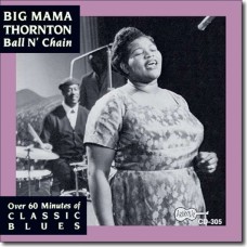 BIG MAMA THORNTON-BALL N' CHAIN (CD)