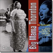 BIG MAMA THORNTON-IN EUROPE (CD)