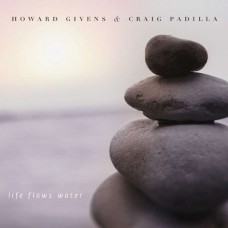 HOWARD GIVENS-LITE FLOWS WATER (CD)