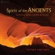 TRYSHE DHEVNEY-SPIRIT OF THE ANCIENTS (CD)